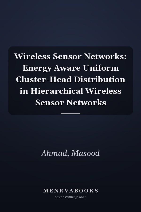 Wireless Sensor Networks: Energy Aware Uniform Cluster-Head Distribution in Hierarchical Wireless Sensor Networks