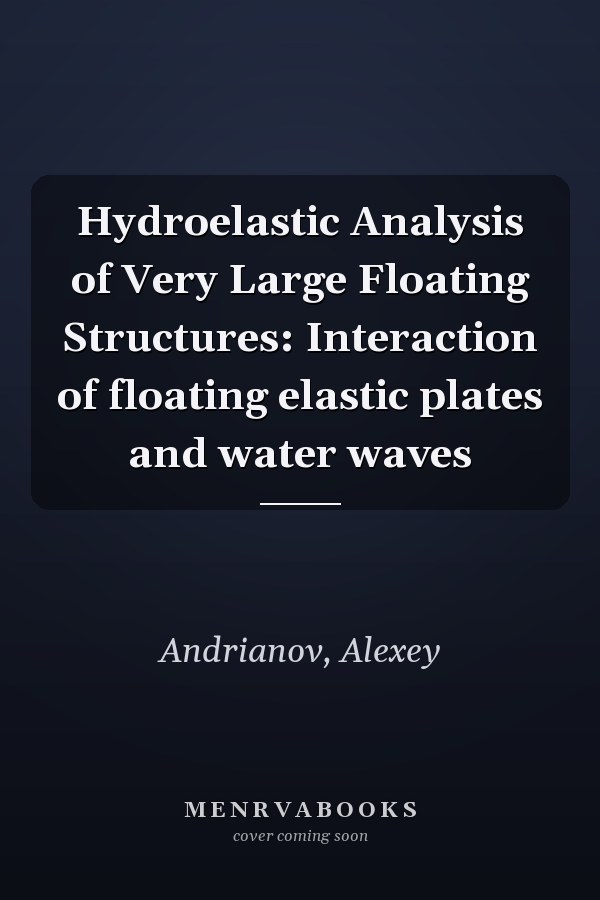 Hydroelastic Analysis of Very Large Floating Structures: Interaction of floating elastic plates and water waves
