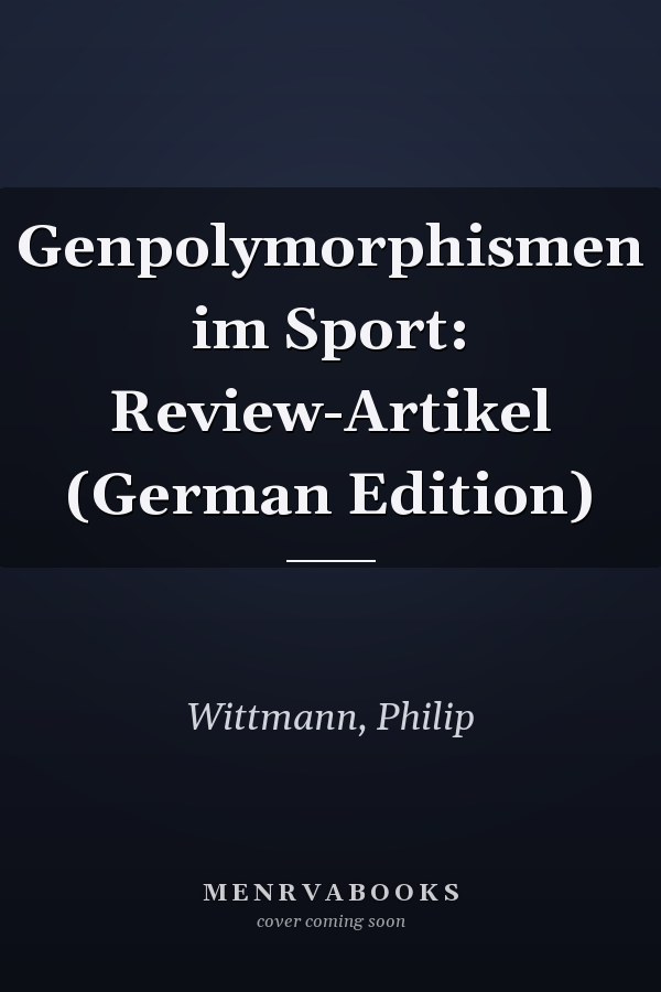 Genpolymorphismen im Sport: Review-Artikel (German Edition)