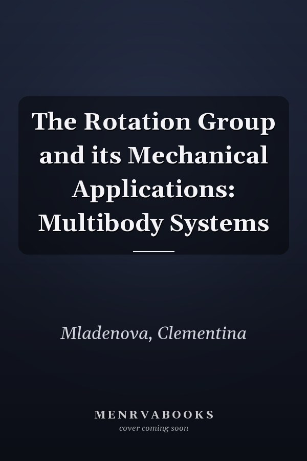 The Rotation Group and its Mechanical Applications: Multibody Systems