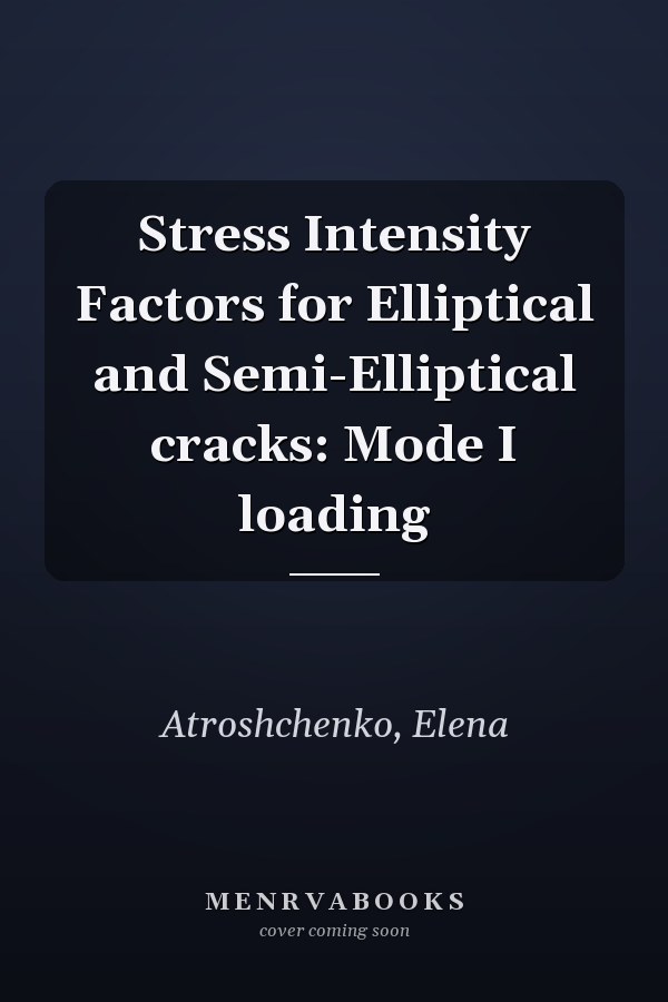 Stress Intensity Factors for Elliptical and Semi-Elliptical cracks: Mode I loading