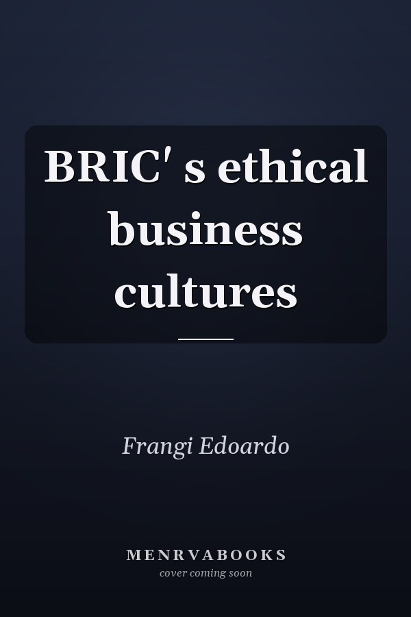 BRIC' s ethical business cultures