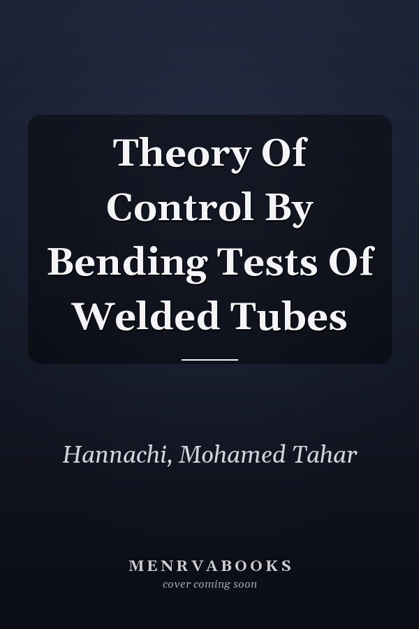 Theory Of Control By Bending Tests Of Welded Tubes