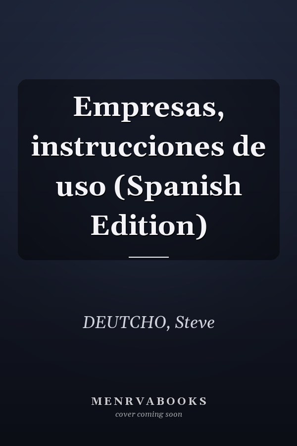 Empresas, instrucciones de uso (Spanish Edition)