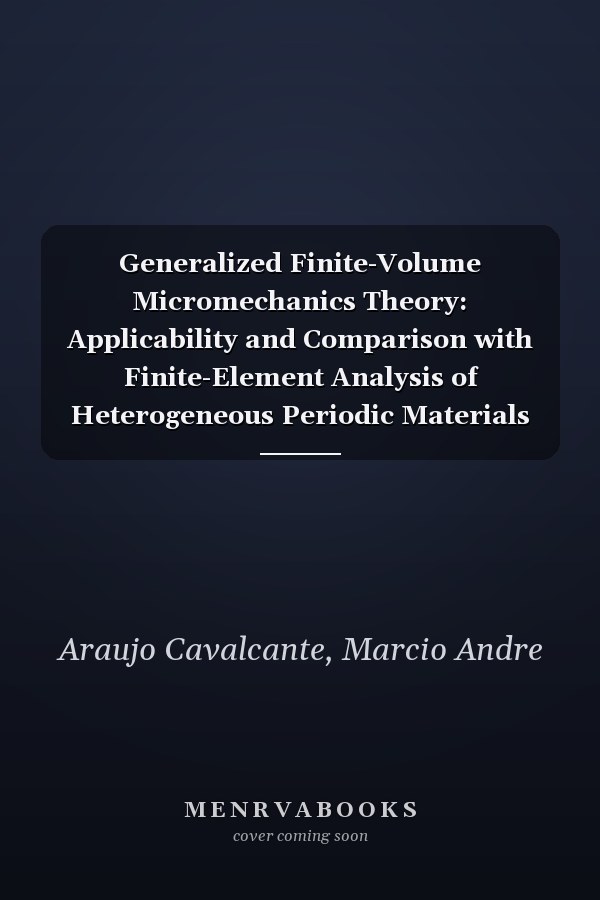 Generalized Finite-Volume Micromechanics Theory: Applicability and Comparison with Finite-Element Analysis of Heterogeneous Periodic Materials