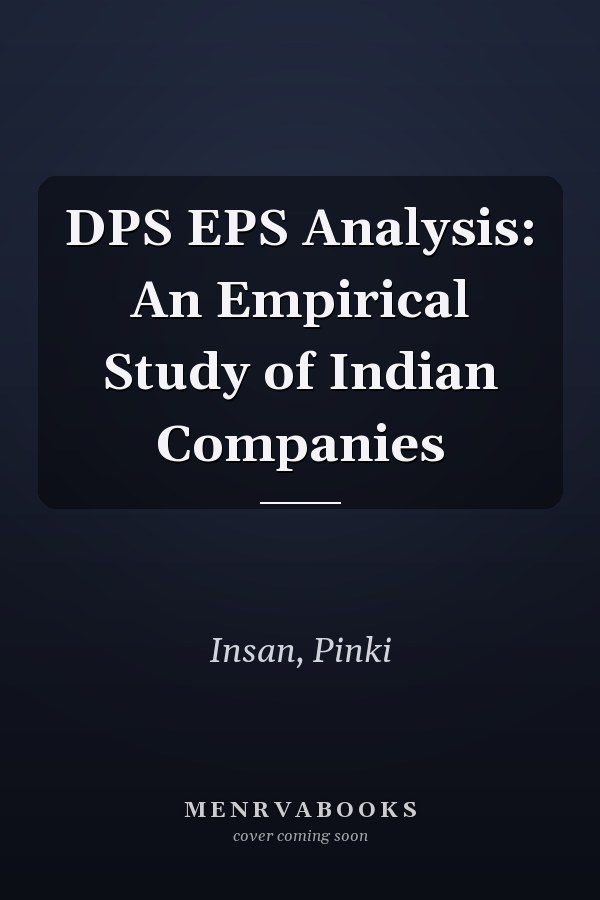 DPS EPS Analysis: An Empirical Study of Indian Companies
