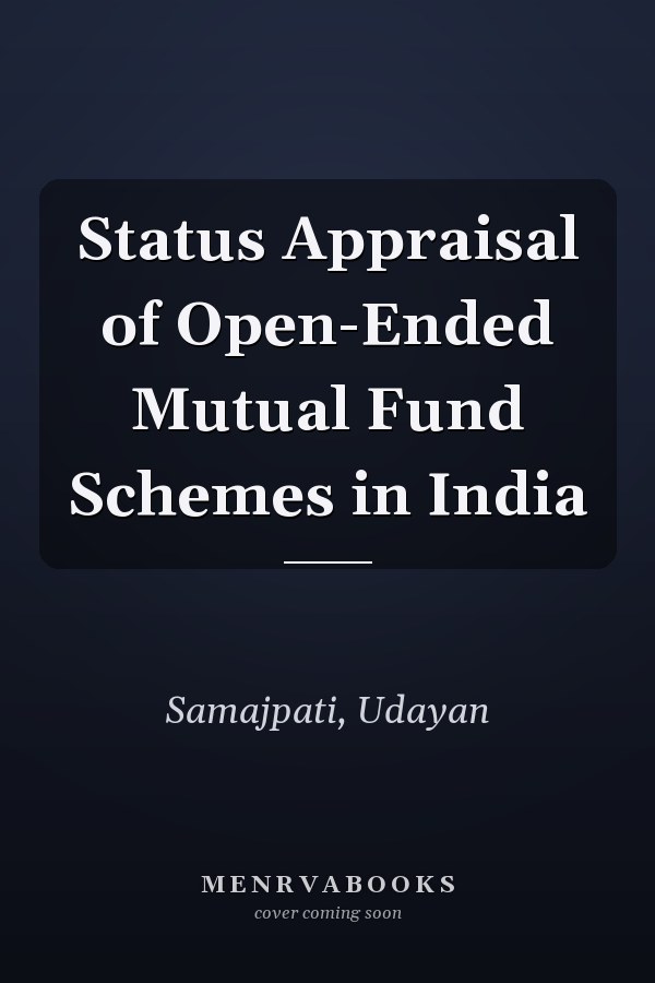 Status Appraisal of Open-Ended Mutual Fund Schemes in India