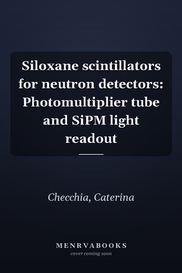 Siloxane scintillators for neutron detectors: Photomultiplier tube and SiPM light readout