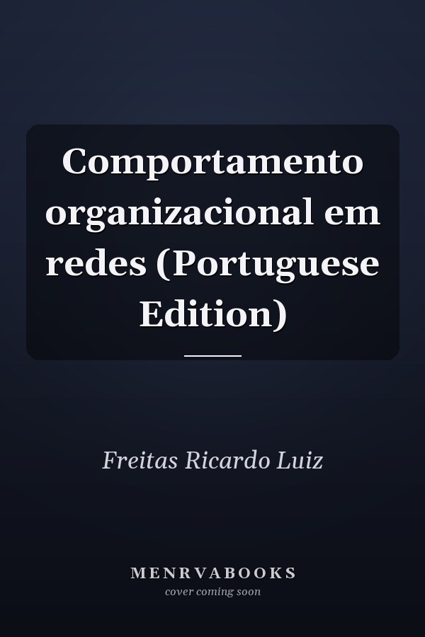 Comportamento organizacional em redes (Portuguese Edition)