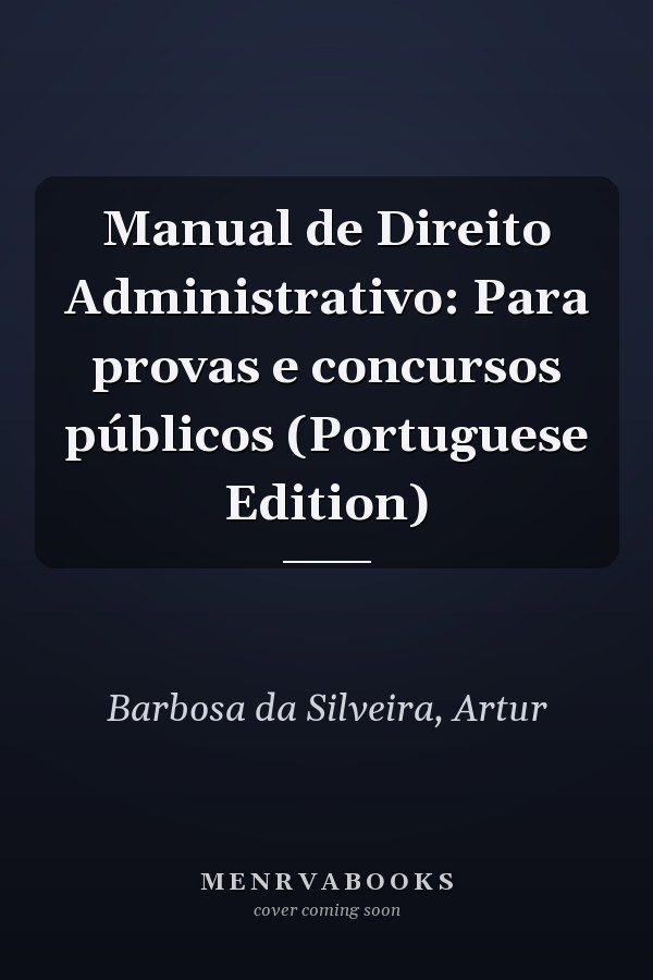 Manual de Direito Administrativo: Para provas e concursos públicos (Portuguese Edition)