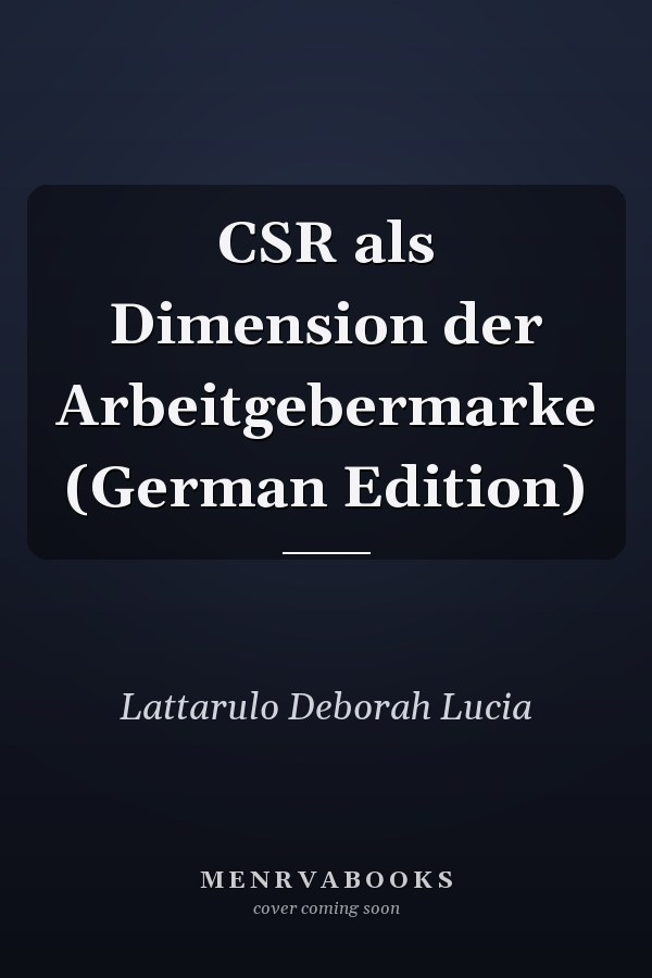 CSR als Dimension der Arbeitgebermarke (German Edition)