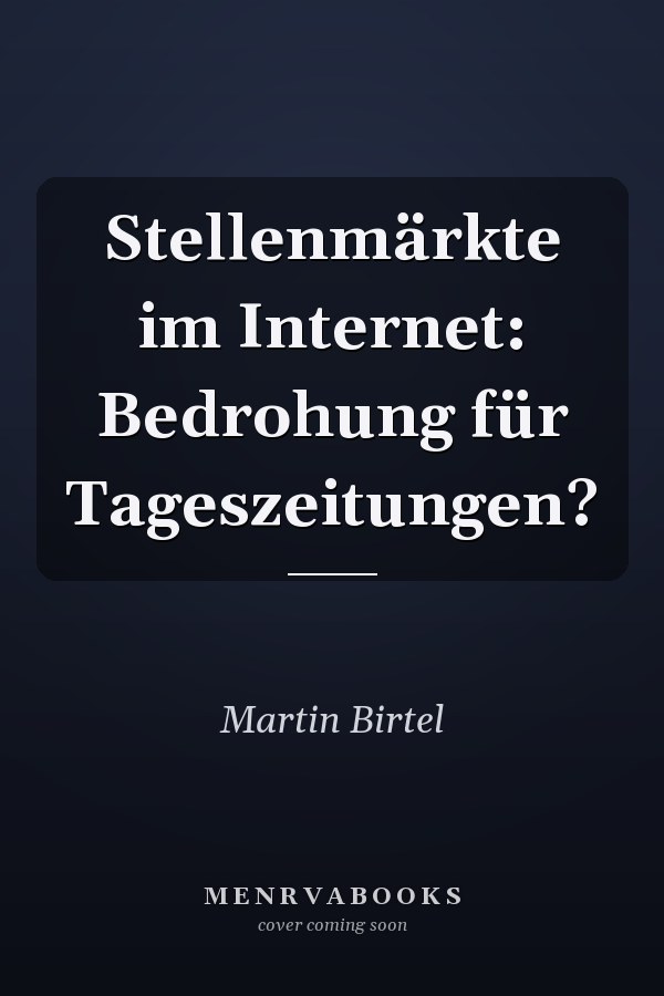 Stellenmärkte im Internet: Bedrohung für Tageszeitungen?
