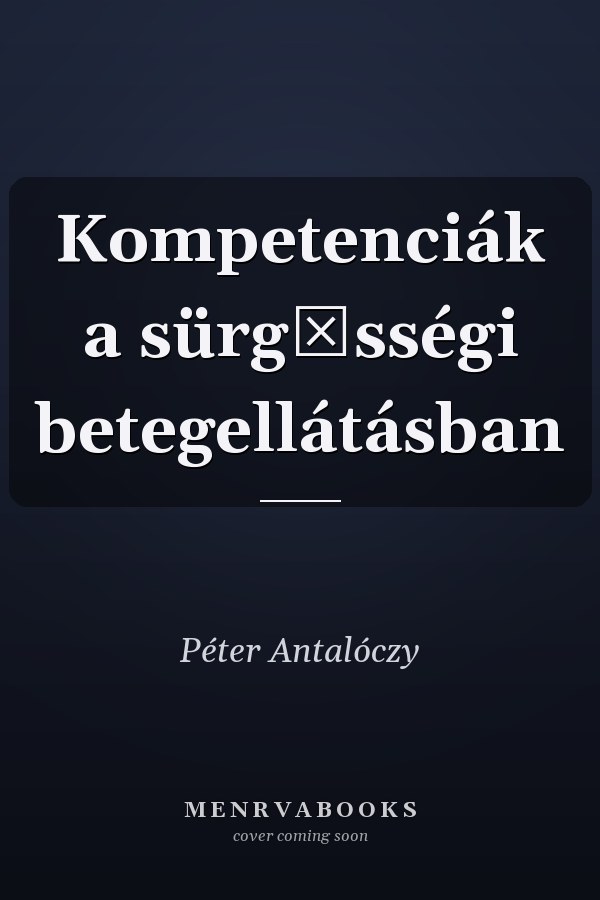 Kompetenciák a sürgősségi betegellátásban