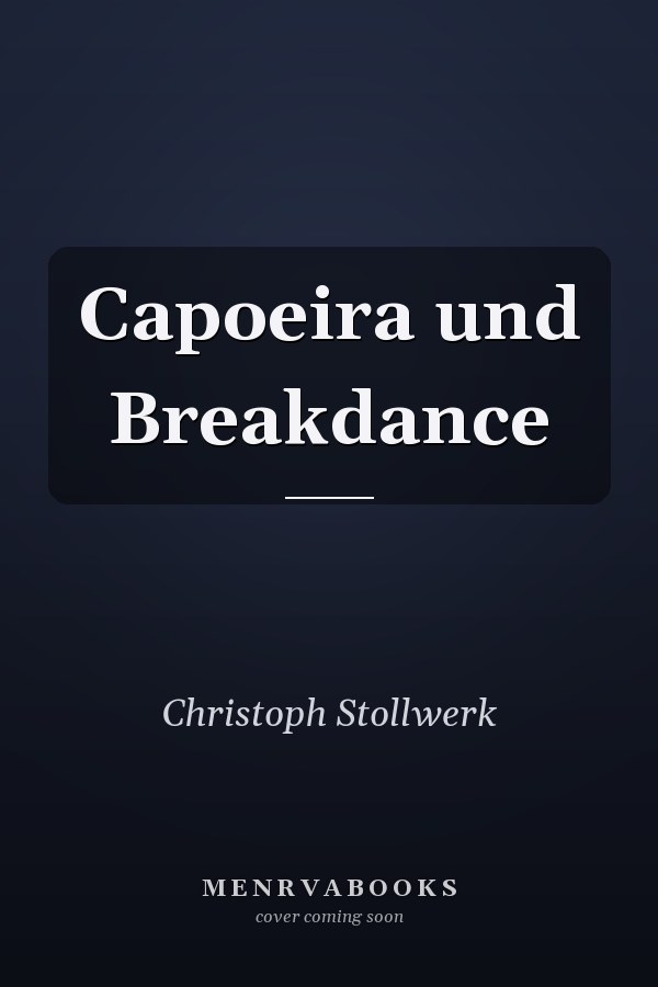 Capoeira und Breakdance