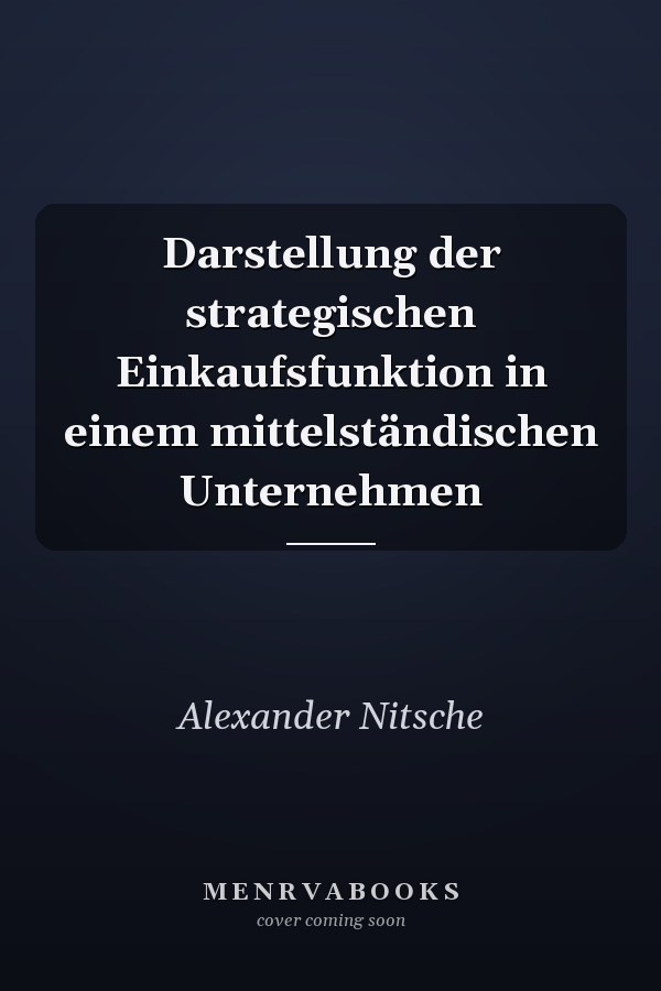 Darstellung der strategischen Einkaufsfunktion in einem mittelständischen Unternehmen