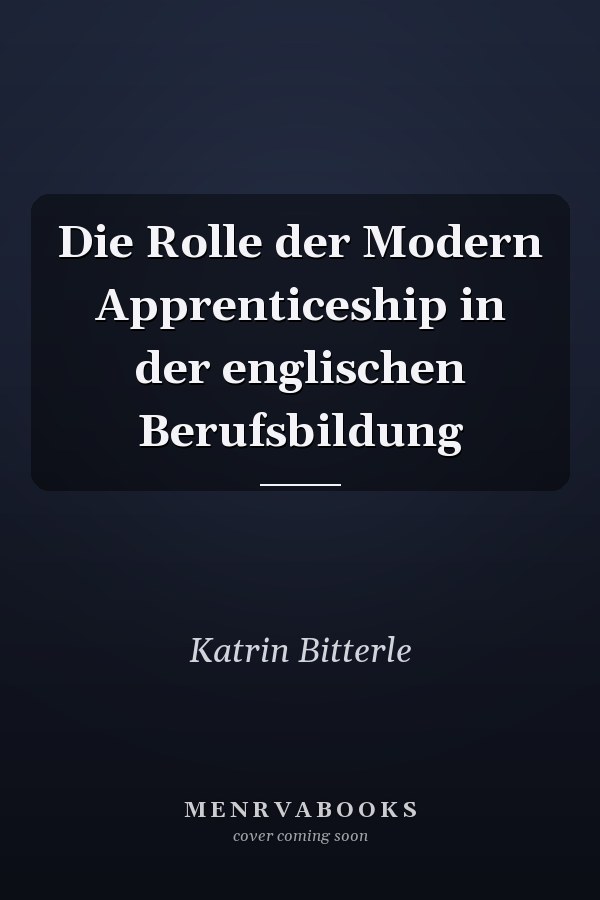 Die Rolle der Modern Apprenticeship in der englischen Berufsbildung
