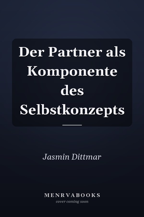 Der Partner als Komponente des Selbstkonzepts