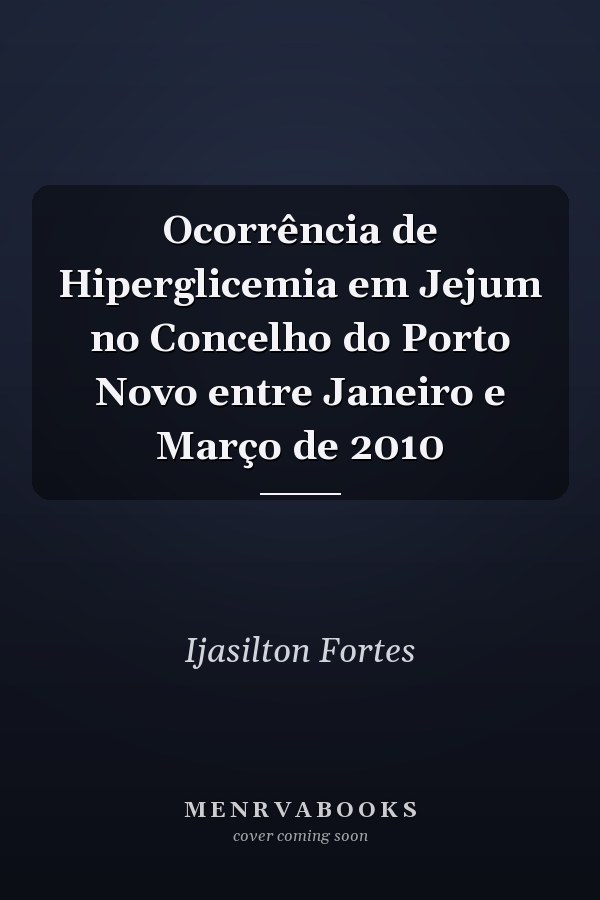 Ocorrência de Hiperglicemia em Jejum no Concelho do Porto Novo entre Janeiro e Março de 2010