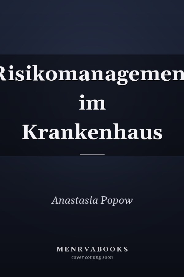 Risikomanagement im Krankenhaus
