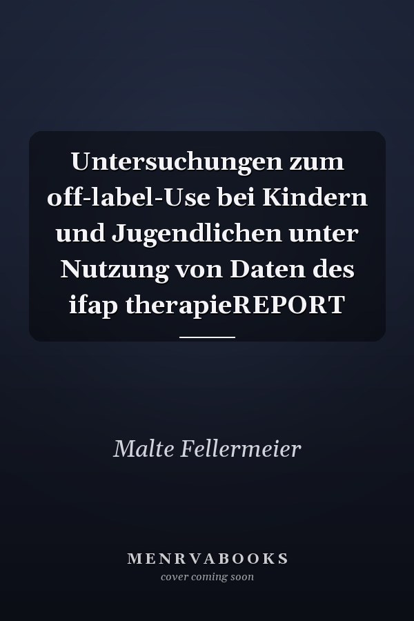 Untersuchungen zum off-label-Use bei Kindern und Jugendlichen unter Nutzung von Daten des ifap therapieREPORT