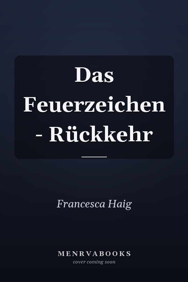 Das Feuerzeichen - Rückkehr