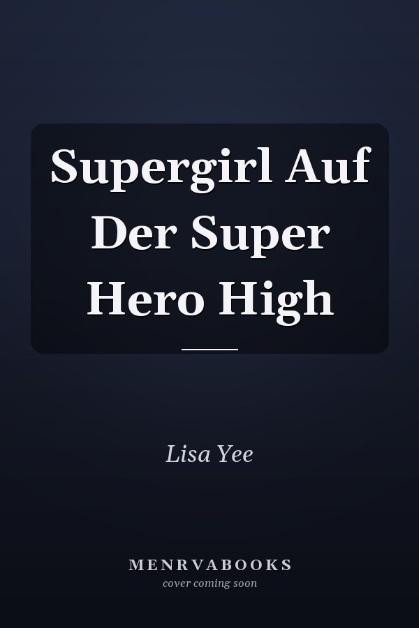 Supergirl Auf Der Super Hero High
