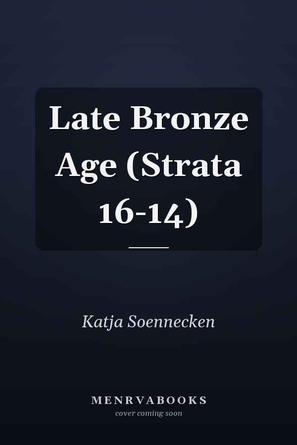 Late Bronze Age (Strata 16-14)