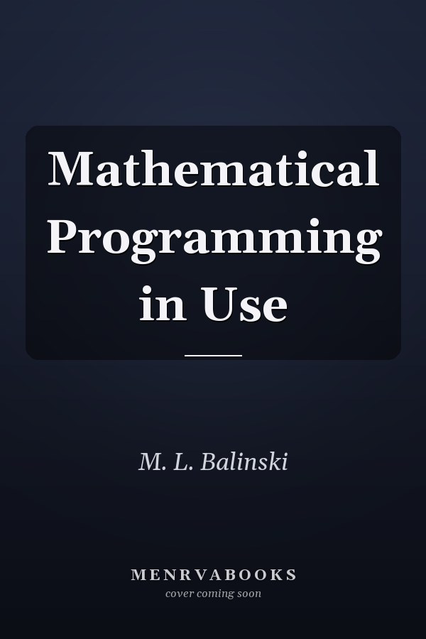 Mathematical Programming in Use