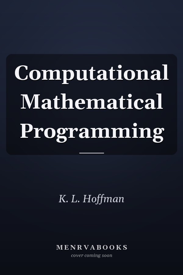 Computational Mathematical Programming
