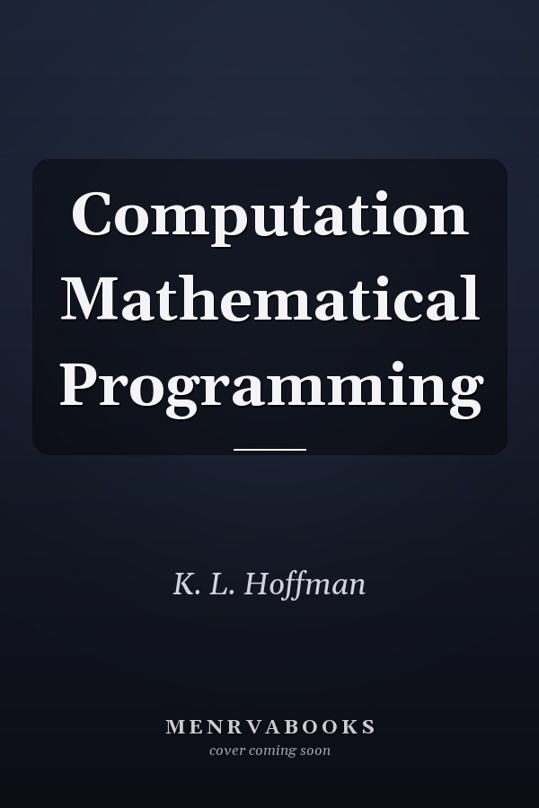 Computation Mathematical Programming