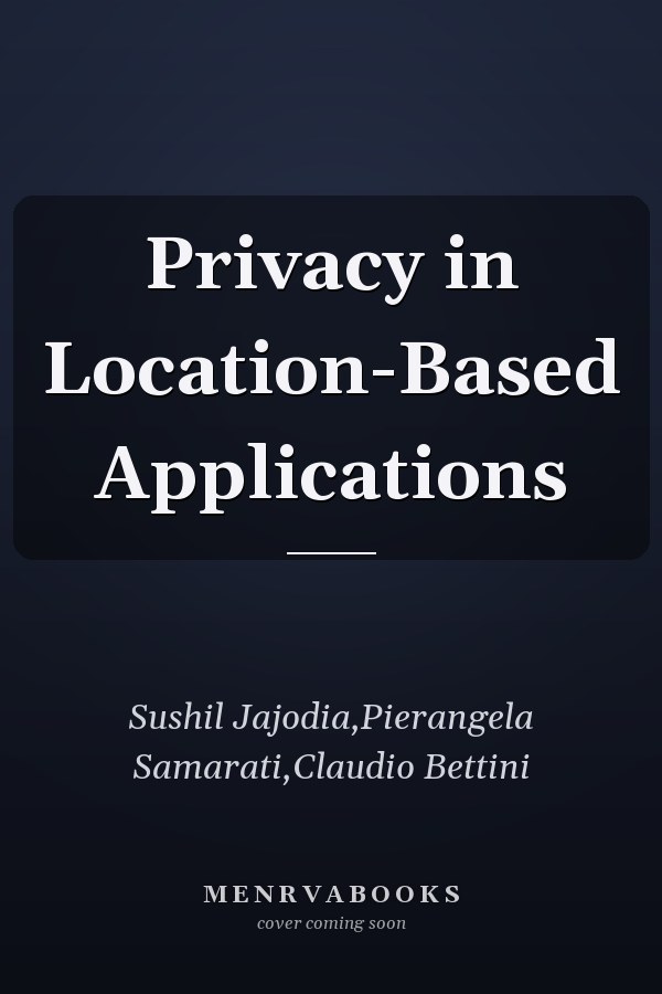 Privacy in Location-Based Applications