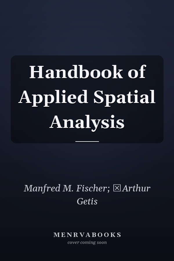 Handbook of Applied Spatial Analysis