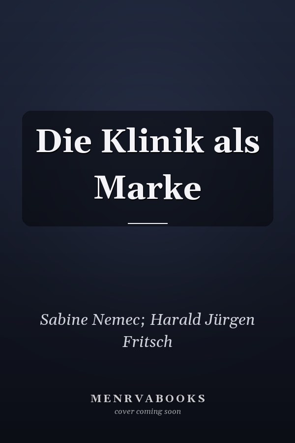 Die Klinik als Marke