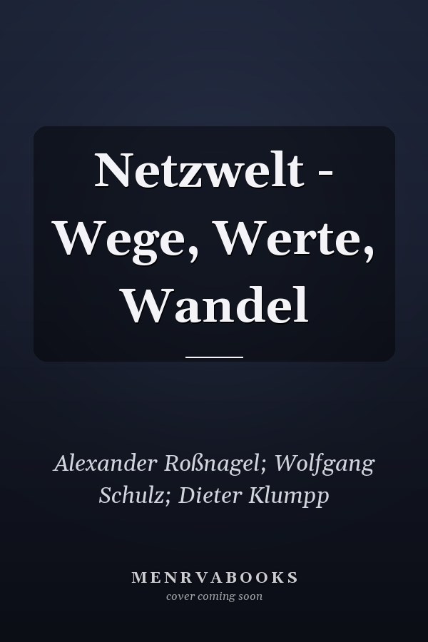 Netzwelt - Wege, Werte, Wandel