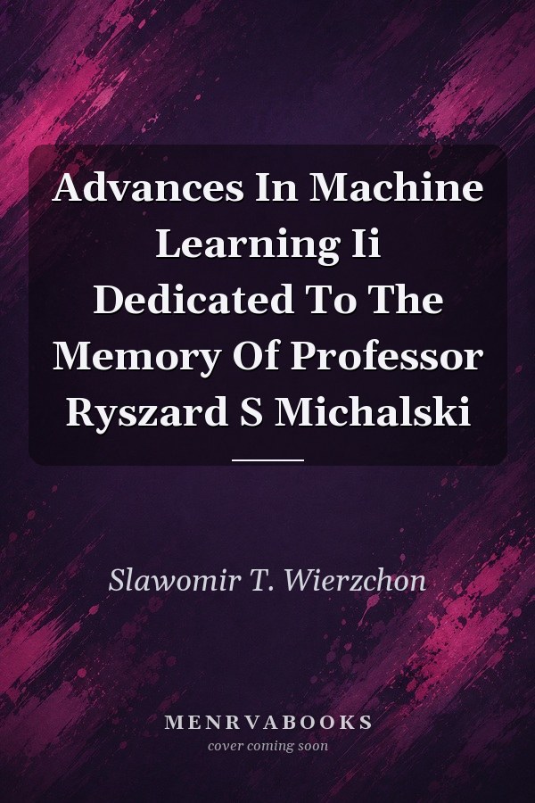 Advances in Machine Learning II
