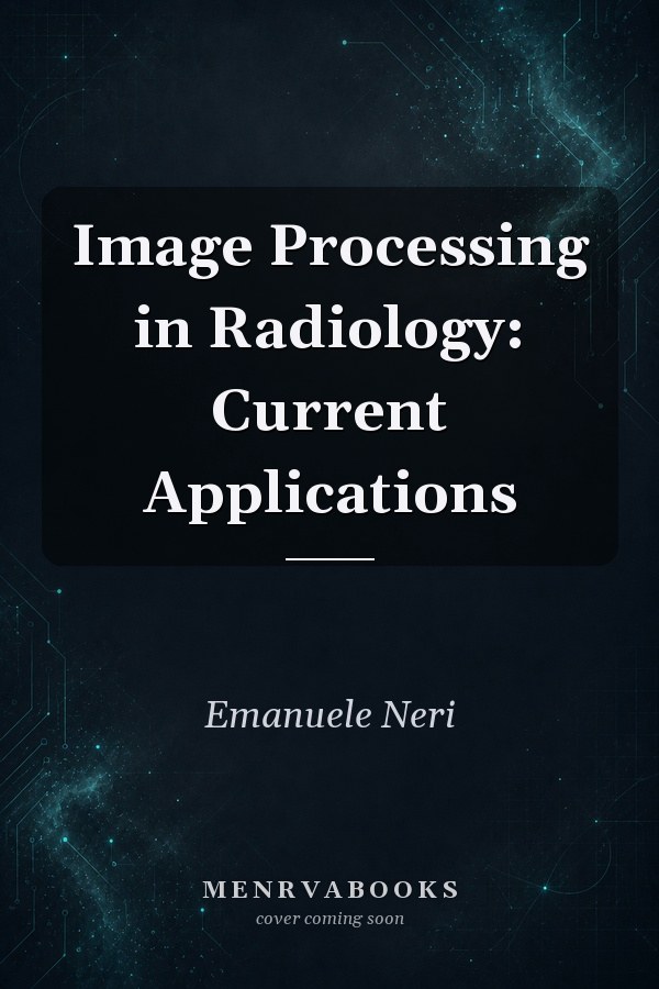 Image Processing in Radiology: Current Applications