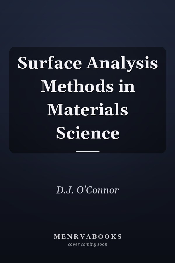 Surface Analysis Methods in Materials Science