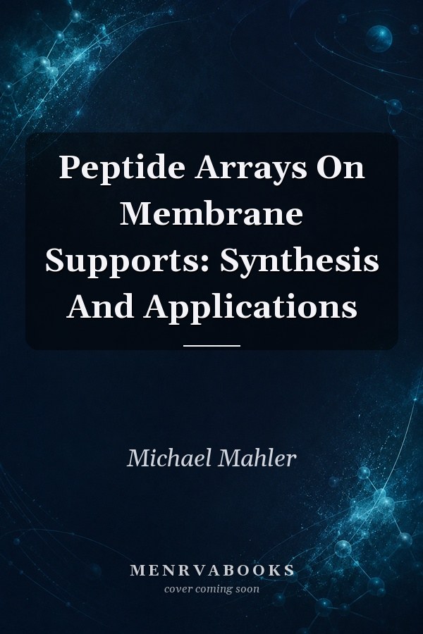 Peptide Arrays On Membrane Supports: Synthesis And Applications