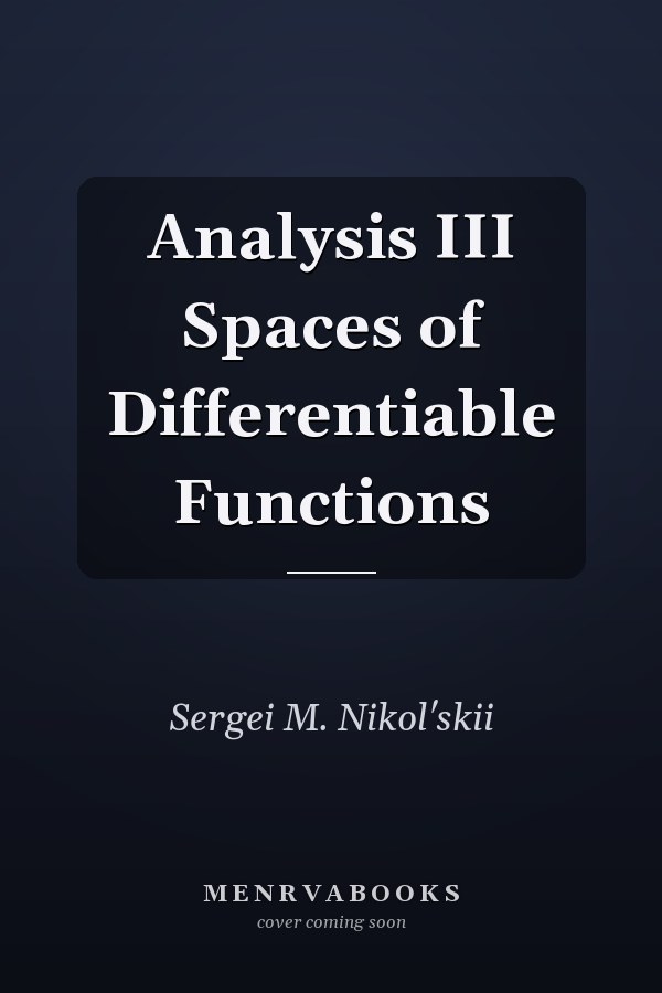 Analysis III Spaces of Differentiable Functions