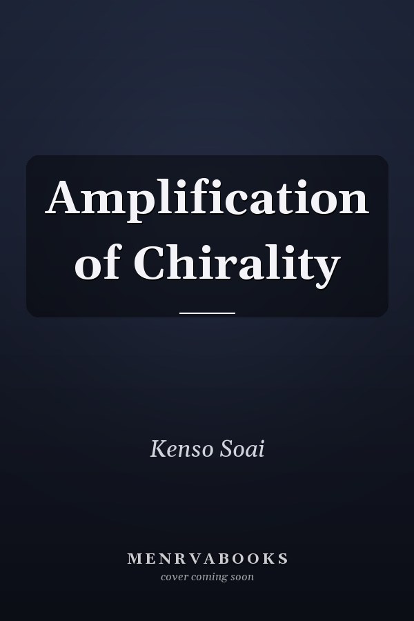 Amplification of Chirality