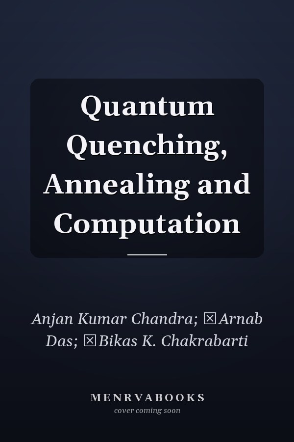 Quantum Quenching, Annealing and Computation