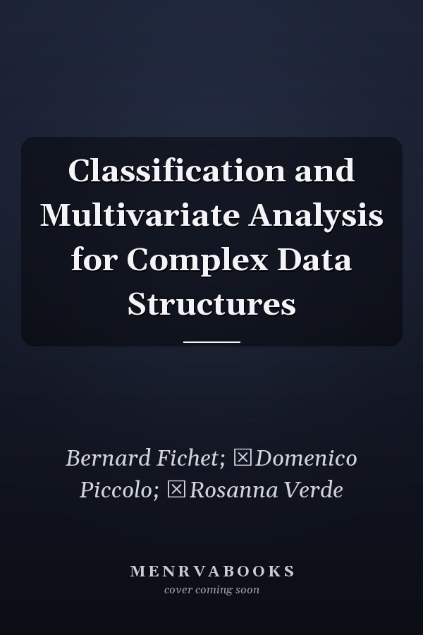Classification and Multivariate Analysis for Complex Data Structures