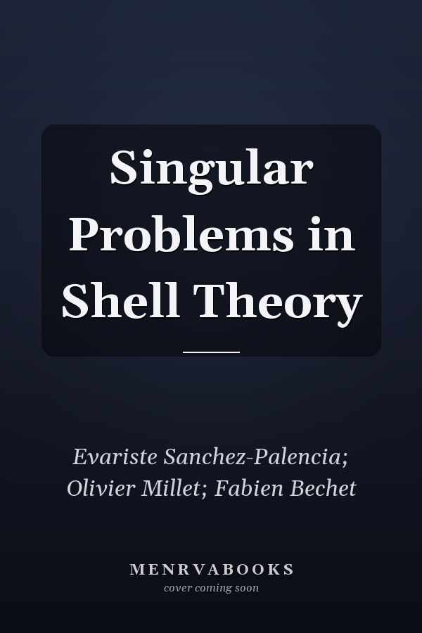Singular Problems in Shell Theory