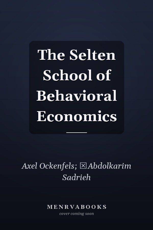 The Selten School of Behavioral Economics