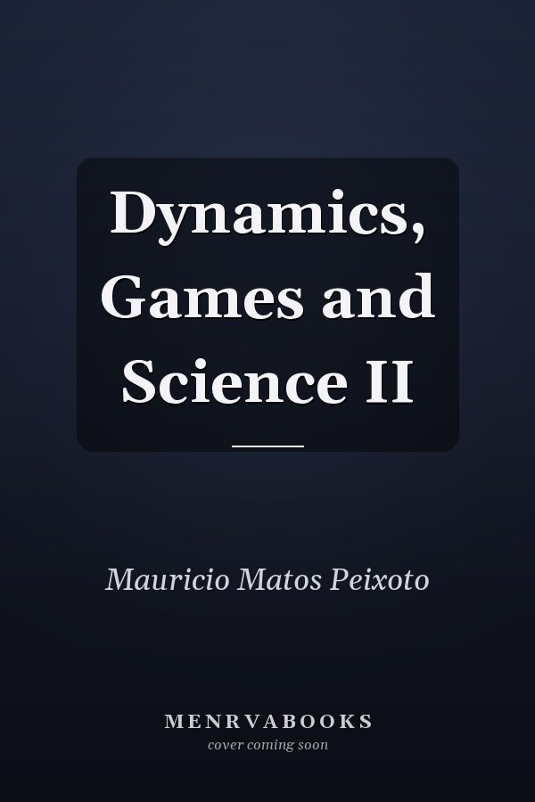Dynamics, Games and Science II