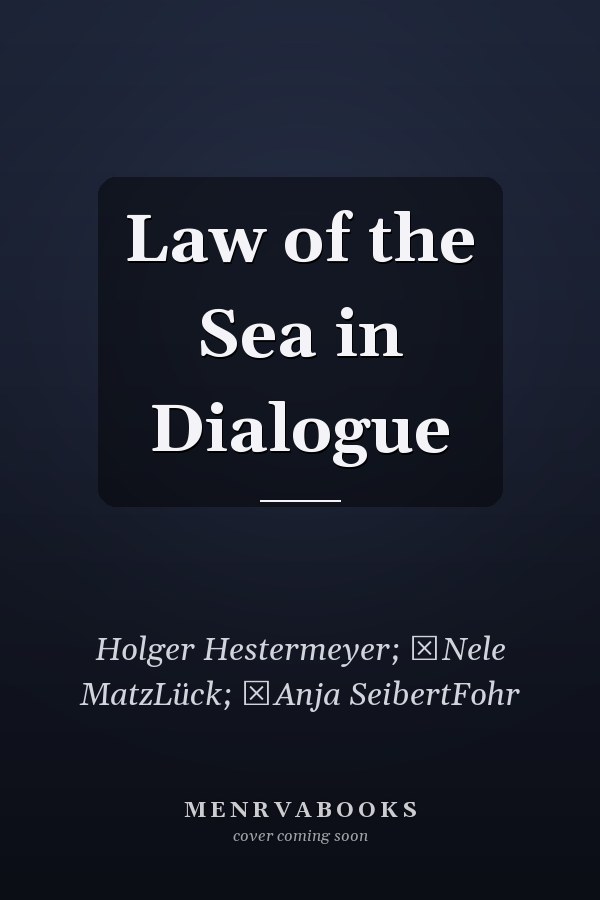 Law of the Sea in Dialogue