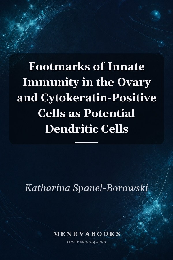 Footmarks of Innate Immunity in the Ovary and Cytokeratin-Positive Cells as Potential Dendritic Cells