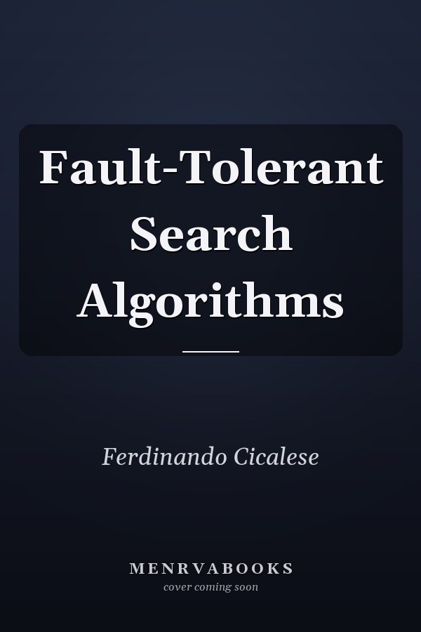 Fault-Tolerant Search Algorithms