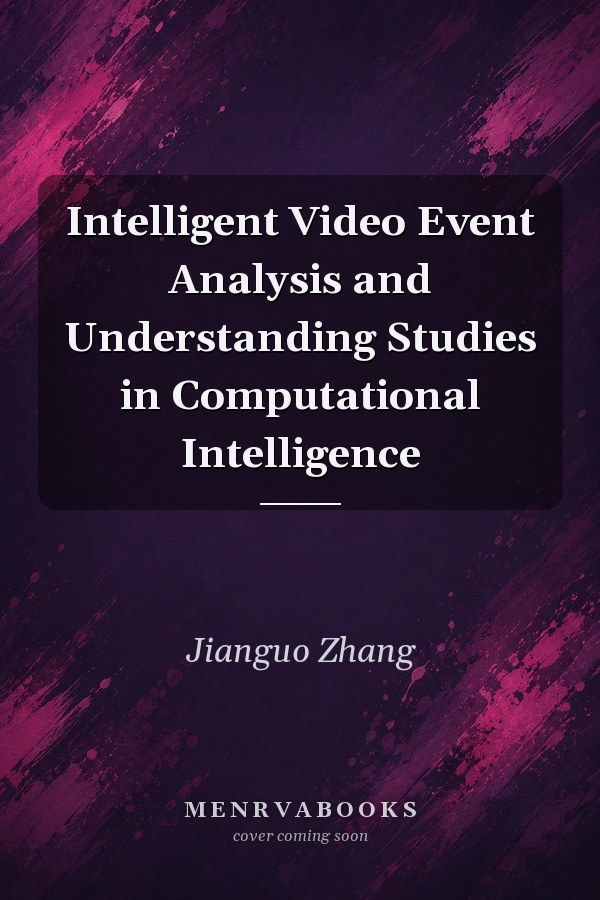 Intelligent Video Event Analysis and Understanding