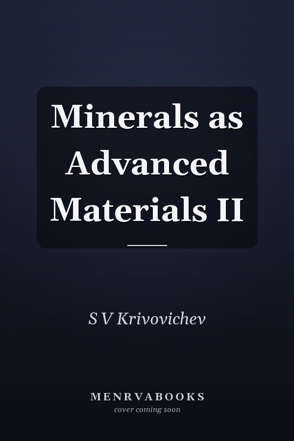 Minerals as Advanced Materials II